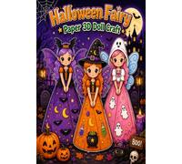 Halloween Fairy Paper 3D Doll Craft: Color, Cut, Fold & Create Magical Halloween Fairies| Kids Halloween Craft|15 unique Halloween fairy designs