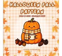 Halloween Fall Pattern | Bold & Cute Coloring Book for Kids & Adults: Relaxing Autumn Designs - Pumpkins, Ghosts, Leaves | Cozy Spooky Patterns to Color
