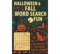Halloween & Fall Word Search Fun: 60 Puzzles for Teens, Adults & Seniors. Celebrate the magic of autumn with cosy, spooky, and delightful word ... for carefree solving! (Terry's Puzzlers)