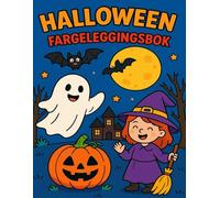 Halloween Fargeleggingsbok: Søte og småskumle motiver å fargelegge - For barn i alderen 3 til 5 år (Fargerik fest - Fargeleggingsglede for spesielle tider)