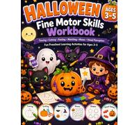 Halloween Fine Motor Skills Workbook for Preschoolers Ages 3-5: Tracing, Cutting, Pasting, Matching, Mazes, Shapes & Visual Perception Activities for ... Learning Book (Halloween Adventure Series)