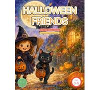 Halloween Friends: A Spooky-Cute Preschool Activity & Coloring Book for Kids Ages 3-5 - ABC Tracing, Numbers, Candy-Hunt Mazes & More (Not Scary!)
