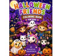 HALLOWEEN FRIENDS COLORING BOOK: Cute and Spooky Friends Ready for Coloring Fun