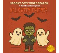 Halloween Friends Spooky Cozy Word Search: A Word Search Coloring Book | 30 Puzzles | Single Sided | 2-3 Duplicate Words/Puzzle