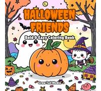 Halloween Friends: Stress-Relief Coloring Book for All Ages: Bold & Easy Halloween Designs to Relax, Unwind & Enjoy - Kid-Friendly, Adult-Approved