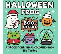 Halloween Frog - A Spooky Christmas Coloring Book for Kids & Adults (Bold & Easy)
