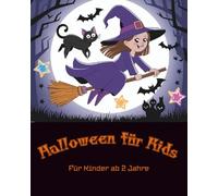 Halloween für Kids: Malbuch für Kinder ab 2 Jahre