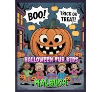 Halloween für Kids - Malbuch: Gruseliges und lustiges Halloween Malbuch für Kinder