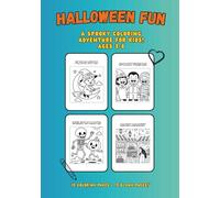 Halloween Fun - 30 Pages of Spooky Coloring and Drawing for Kids Ages 3-8: 15 Fun Halloween Coloring Pages + 15 Blank Drawing Pages | Cute Pumpkins, ... or Treat Activity Book for Boys and Girls