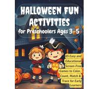 Halloween Fun Activities for Preschoolers Ages 3-5: 65 Easy and Educational Screen-Free Games to Color, Count, Match & Trace for Early Learners