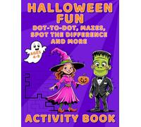 Halloween Fun Activity Book - Dot-to-Dot, Mazes, Spot the Difference and More: Activity Book for Kids, Educational Play, 100 Fun and Tricky Puzzles, ... Match the Shadow (Fun & Easy Activity Books)