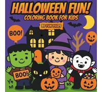 Halloween Fun! Coloring Book for Kids: 50 Fun and Easy Coloring Pages