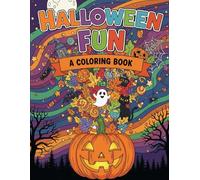 Halloween Fun Coloring Book for Kids (Ages 3-8): 132 Pages of Pumpkins, Ghosts, Witches & Spooky Smiles!: A Not-So-Scary Coloring Adventure with Cute ... and Girls (Creative Cubs Coloring Series)