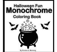 Halloween Fun Monochrome Coloring Book: Spooky Scenes in Black and White