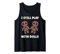 Halloween Funny Quote i Still Play with Dolls Voodoo Doll Camiseta sin Mangas