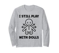 Halloween Funny Quote i Still Play with Dolls Voodoo Doll Manga Larga