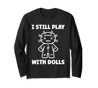 Halloween Funny Quote i Still Play with Dolls Voodoo Doll Manga Larga