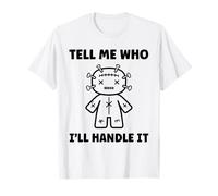 Halloween Funny Quote Tell me Who Voodoo Doll Camiseta