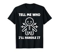 Halloween Funny Quote Tell me Who Voodoo Doll Camiseta