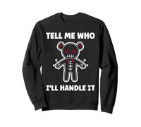 Halloween Funny Quote Tell me Who Voodoo Doll Sudadera