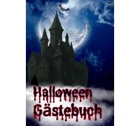 Halloween Gästebuch - Schaurige Erinnerungen für deine Party: Gruseliges Gästebuch für Kinder & Erwachsene | Perfekt für Halloweenpartys, Geburtstage, ... Nächte voller Geister, Hexen & Kürbisse
