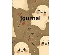 Halloween Ghost Themed 100 page journal / 6x9 / For teenagers or adults: Notebook to write in during this spooky season