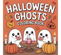 Halloween Ghosts Coloring Book for Kids Ages 2-8: Cute and Easy Spooky-Cute Pages with Big Bold Outlines, Pumpkins, Candy and Fall Fun: Big Bold ... Coloring for Toddlers and Preschool Kids