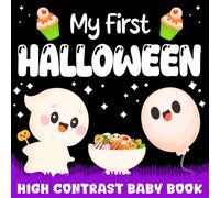 Halloween Gift for Babies : My 1st Spooky-Cute Baby Book Filled with Funny Boo, Pumpkins, Ghosts: ( Black and white ) Illustrations - Great for ( ... and Boys ) (baby 1st halloween gift ideas)