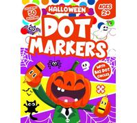 Halloween Gift for Kids: Dot Marker Coloring Book Ages 2+: Easy Big Dots Paint Dauber Activity for Toddlers & Preschool kids (halloween gifts for kids)