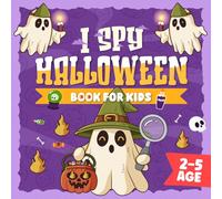 Halloween Gift for Little Kids: I Spy Book for Ages 2-5 Packed with: A Fun Search-and-Find Adventure with Cute Monsters, Spooky Pictures for Boys & Girls (Cute Halloween gifts for kids)