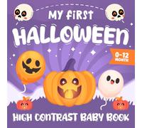 Halloween Gift for New Babies : A Sweet & Simple Baby Book with High-Contrast Illustrations: Ideal for Baby Shower Girl & Boy or First Halloween ( 0-12 Months ) (1st year halloween baby gifts)