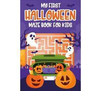 Halloween Gifts For Boys, Girls: Halloween Maze Book For Kids: With 98+ Puzzles To Boost Children's Problem-Solving Skills Age 8, 9, 10, 11, 12 (Halloween Gift For Kids Ages 6-8)