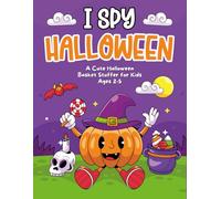 Halloween Gifts For Kids 2-5: I Spy Halloween Book: A Fun Puzzle Book For Toddlers Boys & Girls Ages 2, 3, 4, 5 - Creepy Creatures, Cute Costumes & Hidden Surprises (Halloween Gift For Boy Girl)