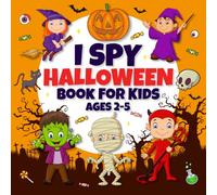 Halloween Gifts for Kids: I Spy Halloween: Fun Holiday Guessing Activity Book for Toddlers and Kids Ages 2-5, Preschool and Kindergarten (Halloween ... Boys and Girls) (halloween baskets for kids)