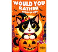 Halloween Gifts For Kids: Would You Rather Book: Includes 200 Hilarious and Spooky Halloween-Themed Would You Rather Questions For Kids Ages 8-12 and up (kids halloween gifts)
