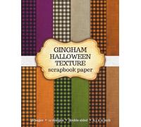 Halloween Gingham Texture Scrapbook Paper: 48 Sheets, 12 Plaid and Fabric Designs, Double-Sided, 8.5x11 Inch for Junk Journals, Scrapbooking, Collage, Mixed Media & DIY Crafts - Created by Artist