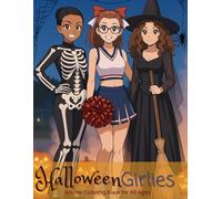 Halloween Girlies: Anime Coloring Book for All Ages