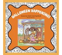 Halloween Happenings: Seasonal Adult Coloring Book