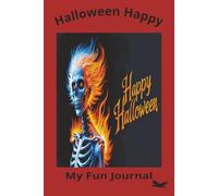 Halloween Happy my fun Journal: Halloween Happy