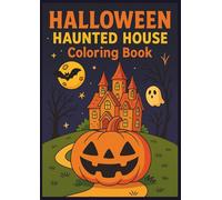 Halloween Haunted House Coloring Book: Spooky Night Scenes with Pumpkins, Bats, and Ghosts | Fun Halloween Activity for Kids Ages 4-8