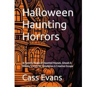 Halloween Haunting Horrors: 36 Spooky Pages of Haunted Houses, Ghouls & Witchy Scenes for Relaxation & Creative Escape