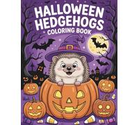 Halloween Hedgehogs: Spooky Cute Hedgehog in Costumes - Fun Coloring Fun for Kids