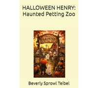 HALLOWEEN HENRY: Haunted Petting Zoo (Halloween Henry's Little Adventures)