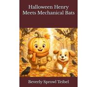 Halloween Henry Meets Mechanical Bats (Halloween Henry's Little Adventures)