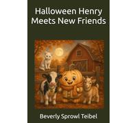 Halloween Henry Meets New Friends (Halloween Henry's Little Adventures)