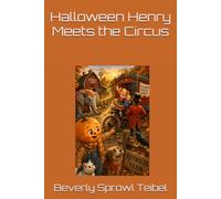 Halloween Henry Meets the Circus (Halloween Henry's Little Adventures)