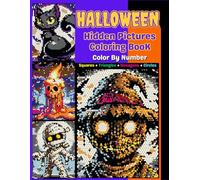 Halloween Hidden Pictures Coloring Book: Spooky Scenes to Color-By-Number and Seek Hidden Pictures - Fun for Creative Kids and Adults