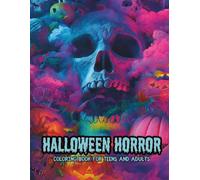 Halloween Horror Coloring Book for Teens and Adults: The Dark Side of Halloween