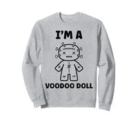 Halloween Horror Funny Quote I'm a Voodoo Doll Sudadera