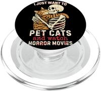 Halloween I Just Want To Pet Cats and Watch Horror Movies PopSockets PopGrip para MagSafe